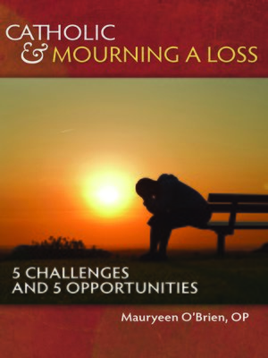 cover image of Catholic and Mourning a Loss